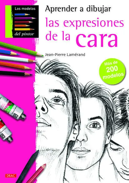 Aprende a Dibujar las Expresiones de la Cara