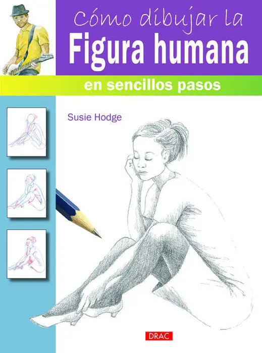 Como Dibujar la Figura Humana Sencillos Pasos