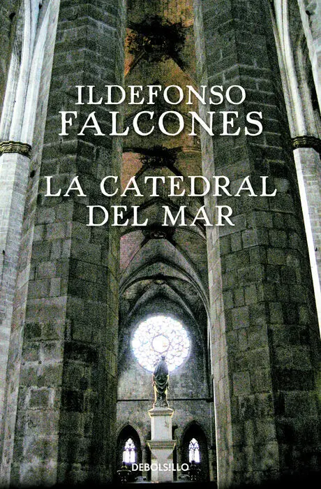 La Catedral del Mar Ildefonso Falcones