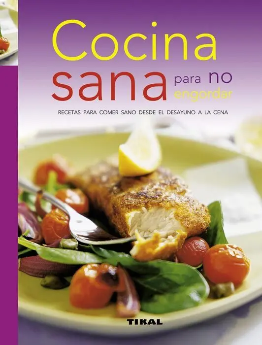 Cocina Sana para no Engordar