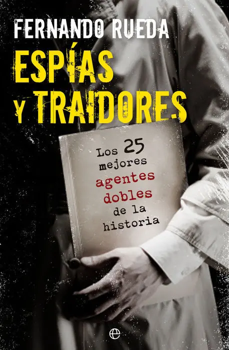 Espias y Traidores Fernando Rueda