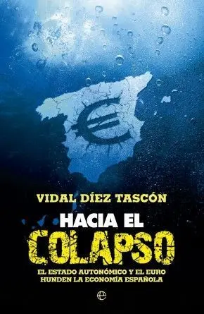 Hacia el Colapso Vidal Diez Tascon