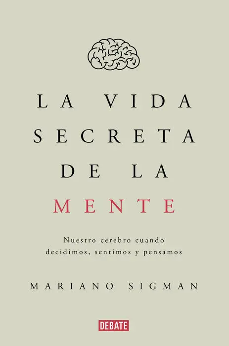 Vida Secreta de la Mente, la. (Ciencia)