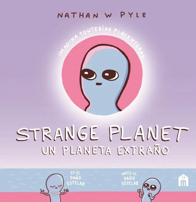 Strange Planet un Planeta Extraño