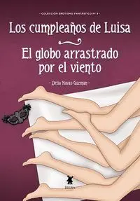 Los Cumpleaños de Luisa el Globo Arrastrado por el Viento