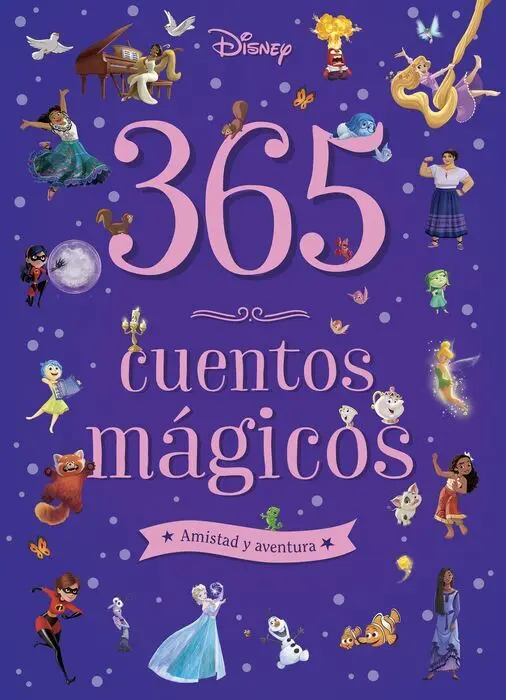 365 Cuentos Magicos. Amistad y Aventura