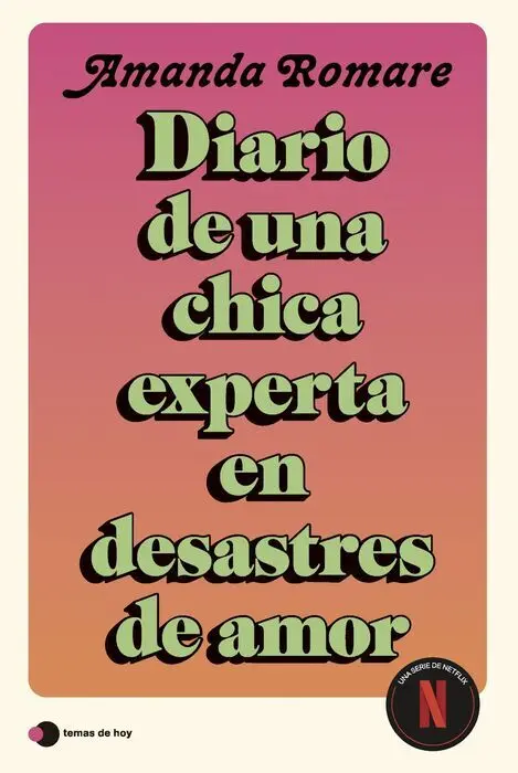 Diario de una Chica Experta en Desastres de Amor