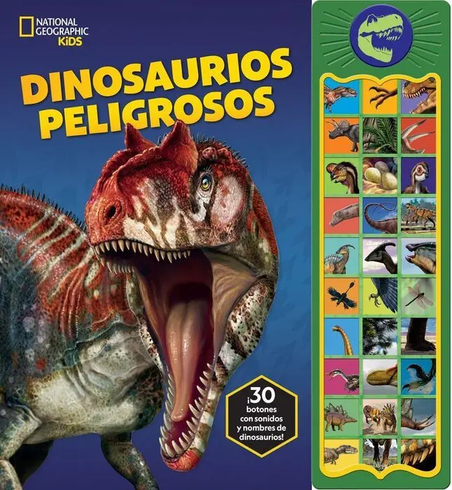 National Geographic Kids - Dinosaurios Peligrosos - Libro Sonoro con 30 Botones