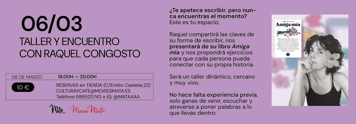 TALLER Y ENCUENTRO CON RAQUEL CONGOSTO